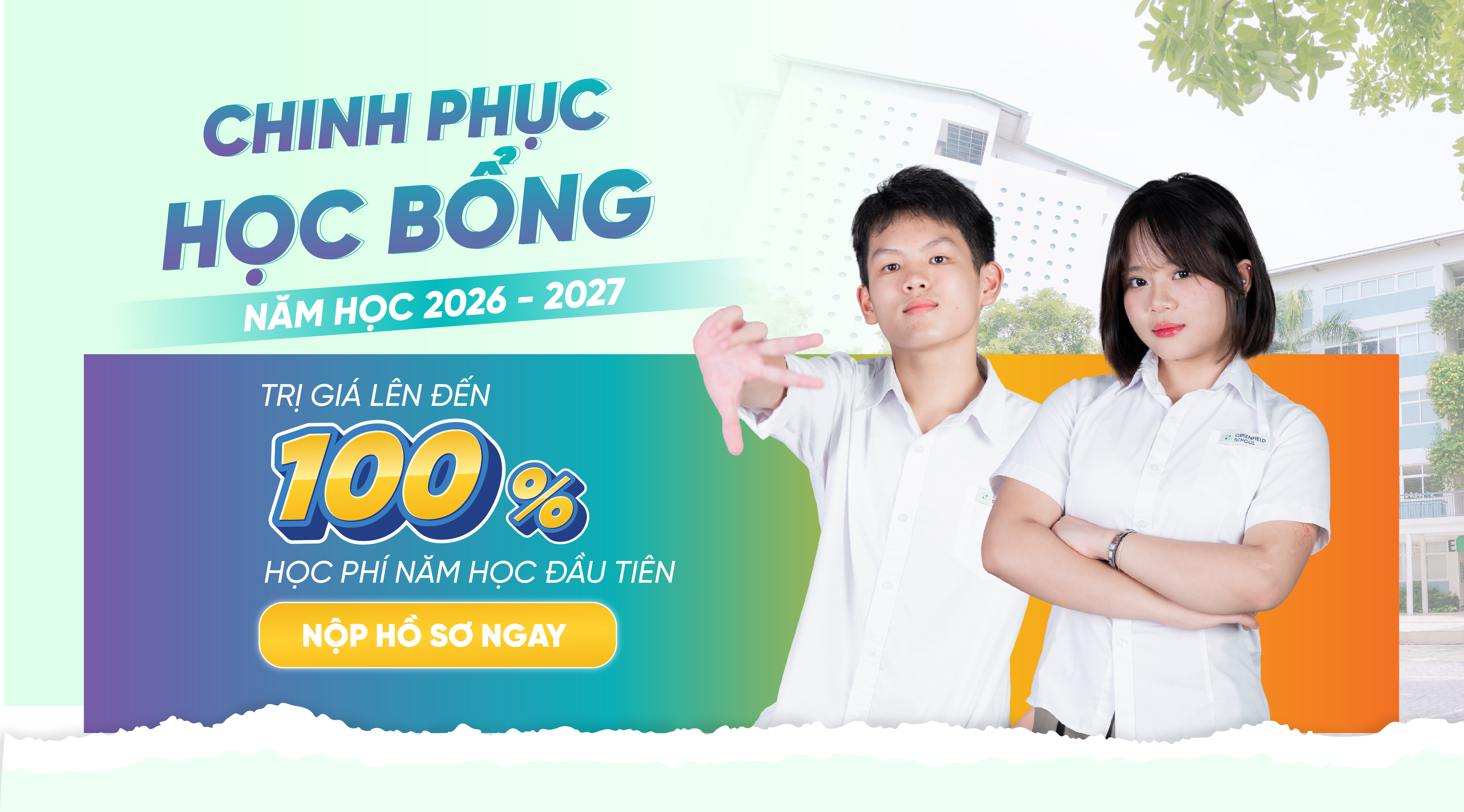 Greenfield School chính thức khởi động mùa học bổng 2026 - 2027