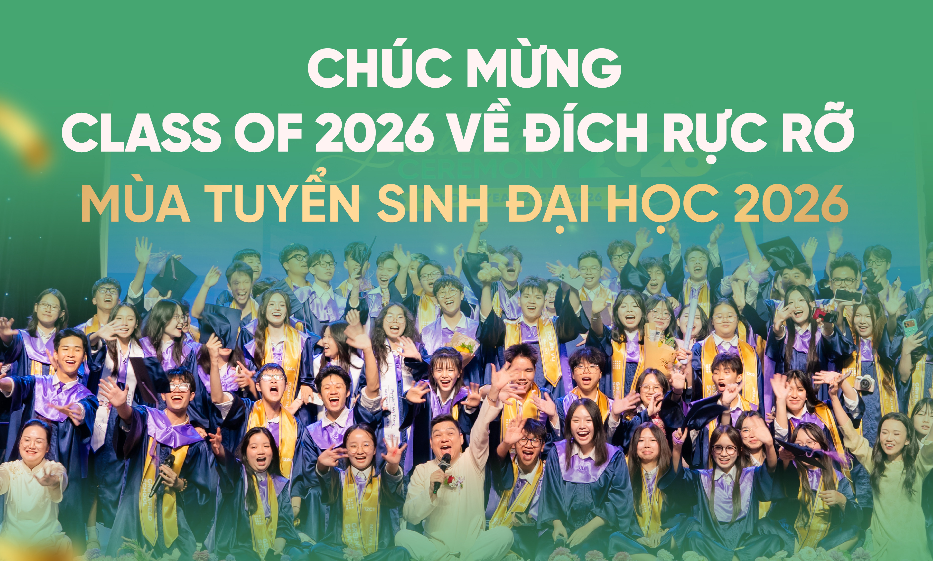 "Class of 2026" về đích rực rỡ mùa tuyển sinh Đại học 2026